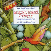 Glöckchen, Trommel, Zaubergeige